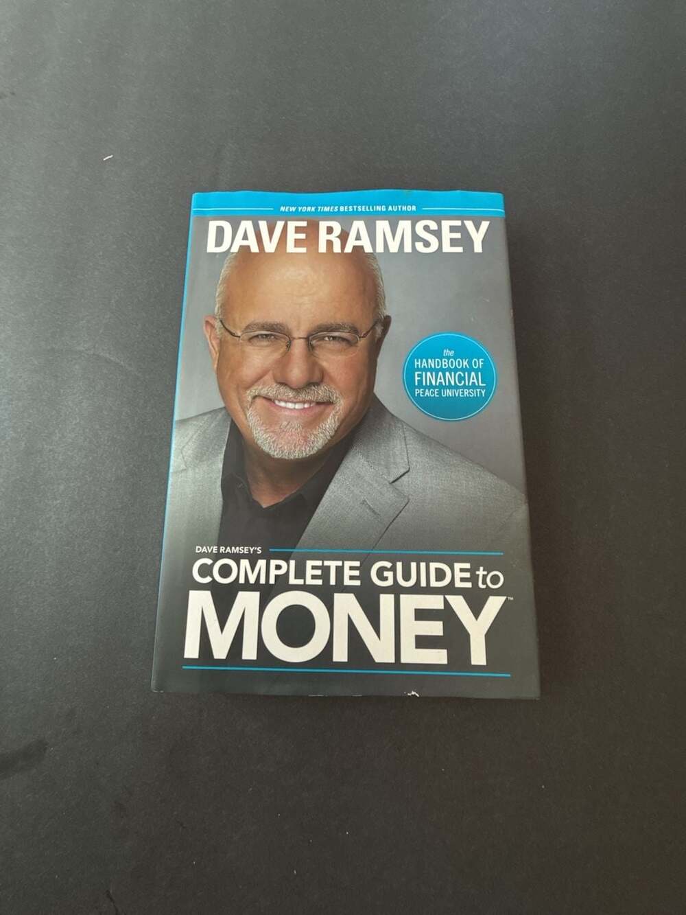 Dave Ramsey's Complete Guide to Money: Handbook of Financial Peace University